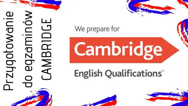 Przygotuj się z nami do egzaminu Cambridge